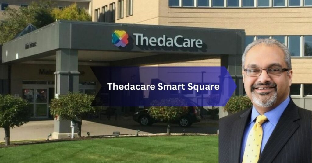 Thedacare Smart Square