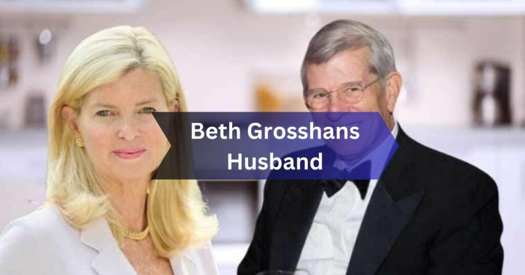 Beth Grosshans Husband