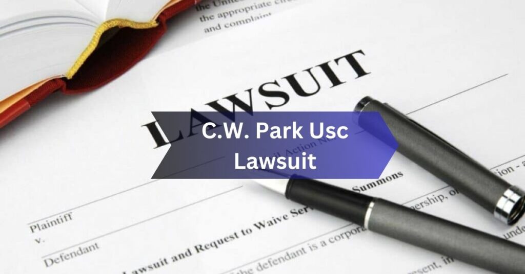 C.W. Park Usc Lawsuit