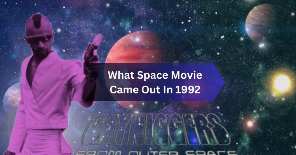 What Space Movie Came Out In 1992