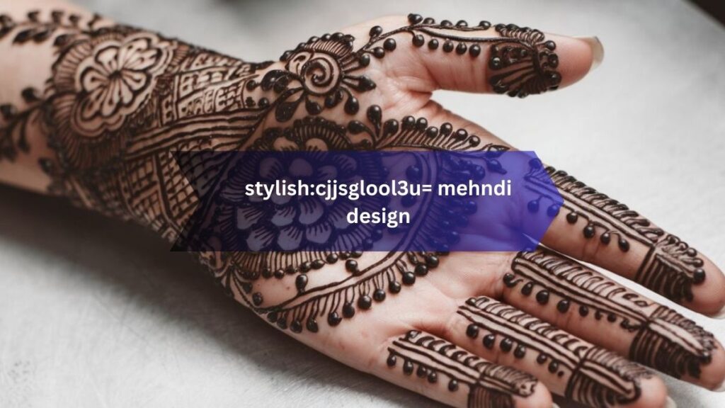 stylish:cjjsglool3u= mehndi design